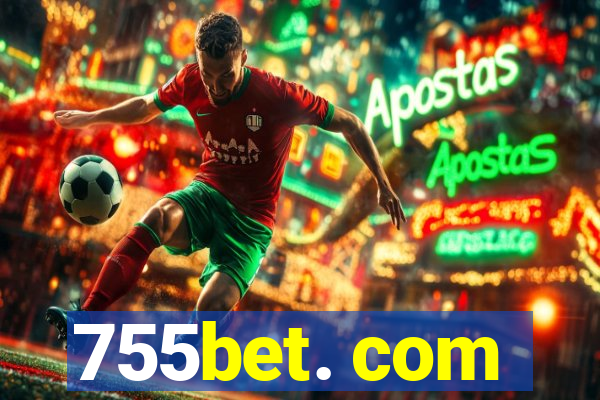 755bet. com